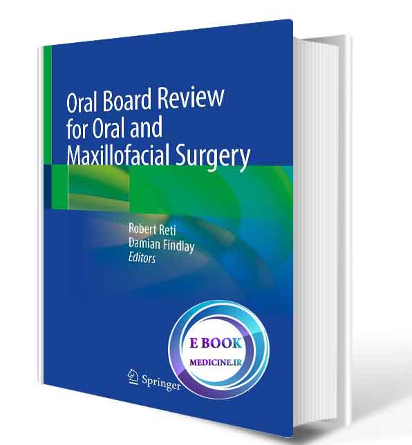 دانلود کتاب Oral Board Review for Oral and Maxillofacial Surgery: A Study Guide for the Oral Boards 2021 (Original PDF)  
