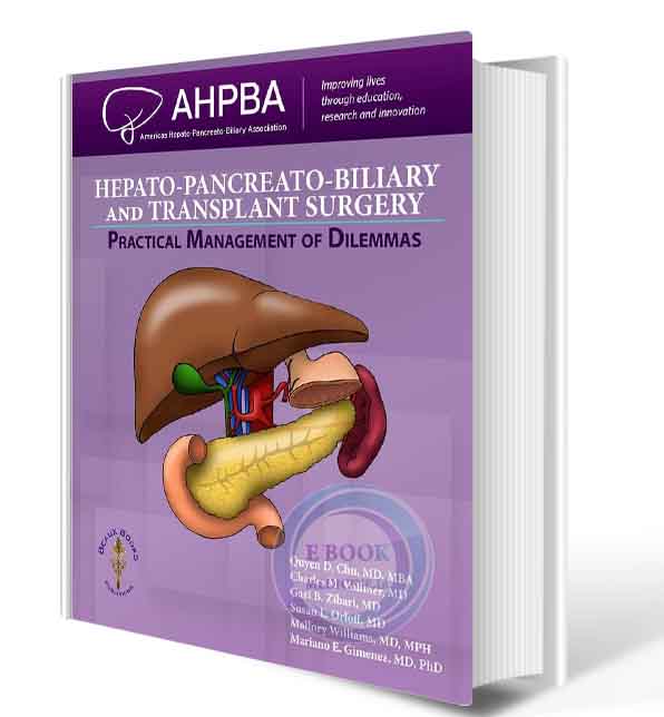 دانلود کتاب Hepato-Pancreato-Biliary and Transplant Surgery: Practical Management of Dilemmas2018 (  PDF) 