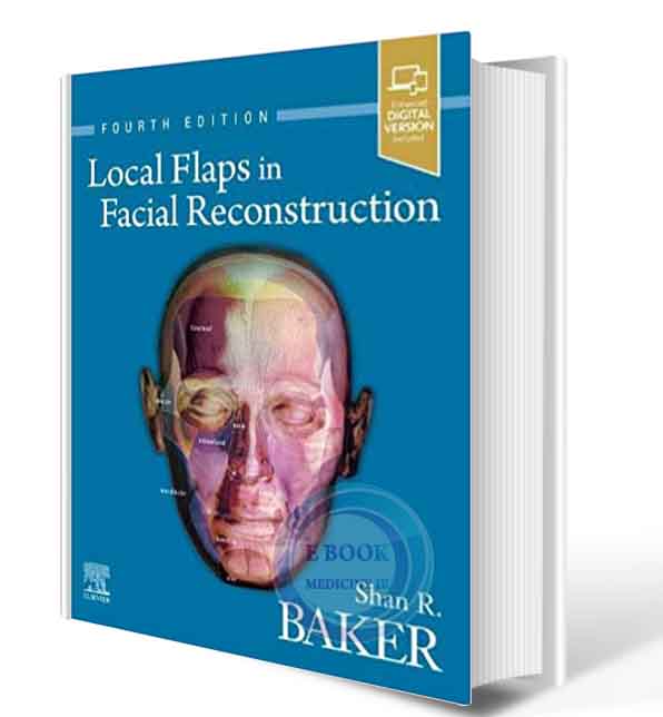دانلود کتاب Local Flaps in Facial Reconstruction 4th  2022 +video (Original PDF)  