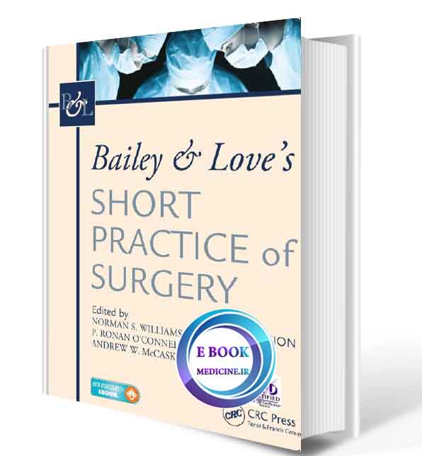 دانلود کتاب  Bailey & Love's Short Practice of Surgery 2018(ORIGINAL PDF)